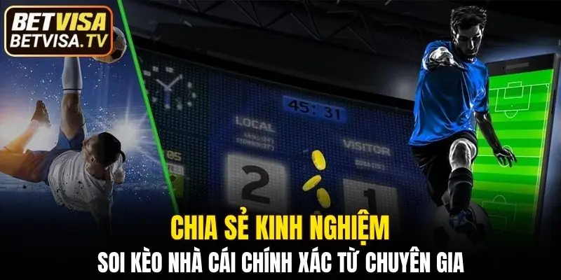 Những kinh nghiệm cần nắm khi tham gia soi kèo hiện nay
