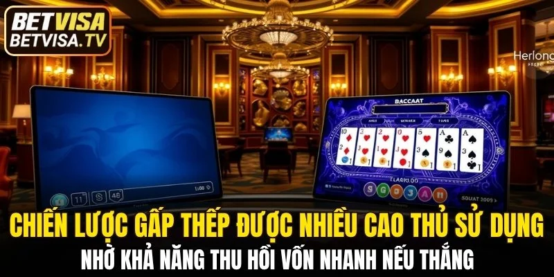 Chiến lược gấp thếp được nhiều cao thủ sử dụng