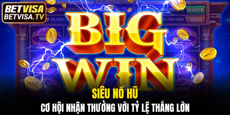 siêu nổ hũ